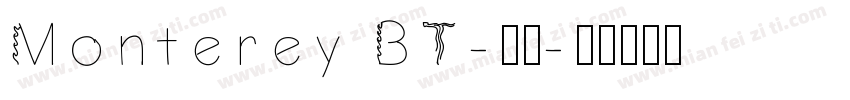 Monterey BT-常规字体转换